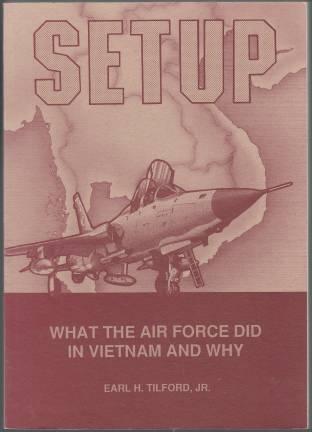 Setup What the Air Force Did in Vietnam and Why