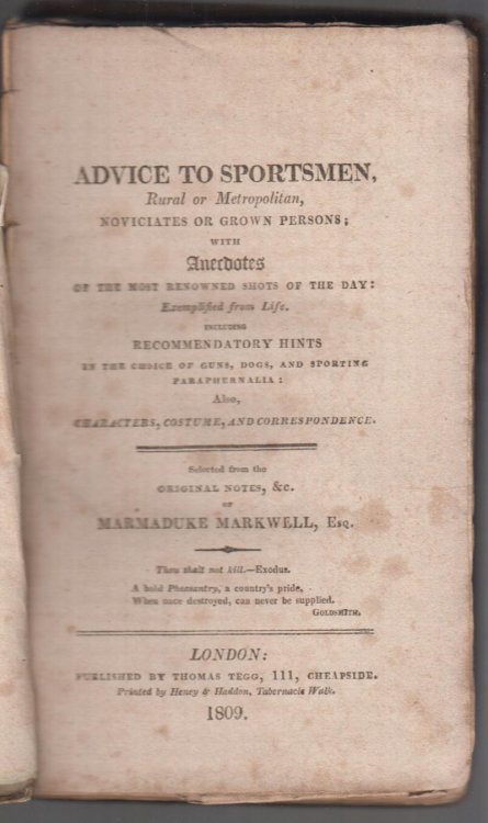 Advice to Sportsmen Rural or Metropolitain, with Anecdotes of the Most Renowned Shots of the Day