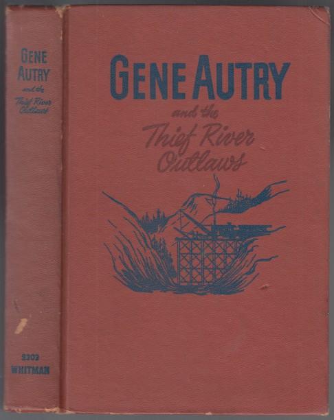 Gene Autry and the Thief River Outlaws