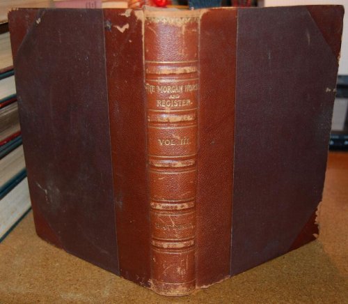 The Morgan Horse and Register Vol III