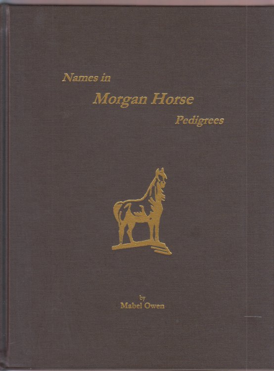 Names in Morgan Horse Pedigrees