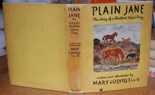 Plain Jane The Story of a Shetland Island Pony