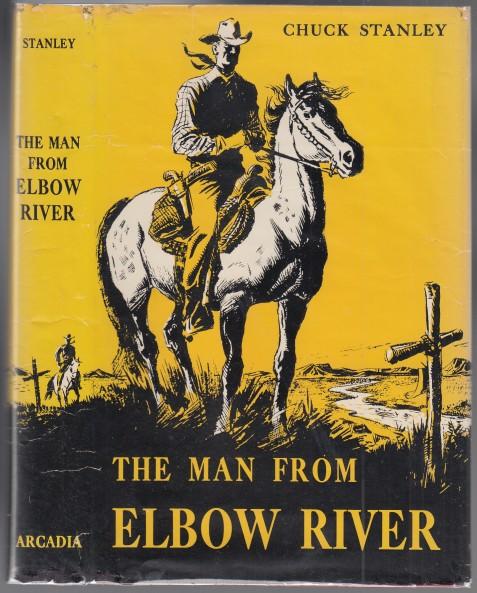 The Man From Elbow River