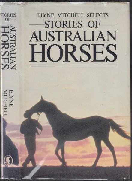 Elyne Mitchell Selects Stories Of Australian Horses