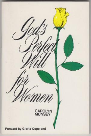 God's Perfect Will For Women