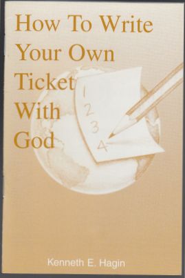 How To Write Your Own Ticket With God