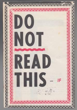 Do Not Read This -- If