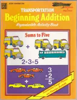 Transportation Beginning Addition. Reproducible Activity Book Preschool K Pre-First (JI 8227)