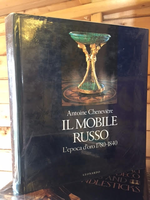 Il Mobile Russo - L'epoca d'oro 1780 - 1840