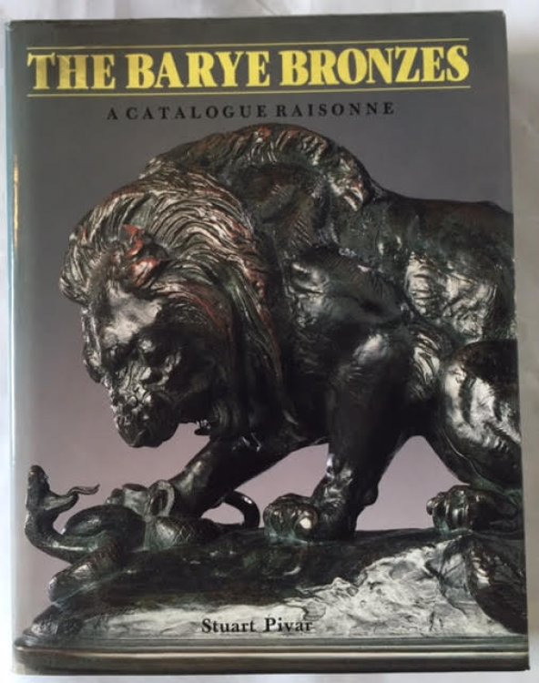 The Barye Bronzes ; a Catalogue Raisonne