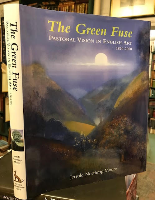 The Green Fuse Pastoral Vision in English Art 1820-2000