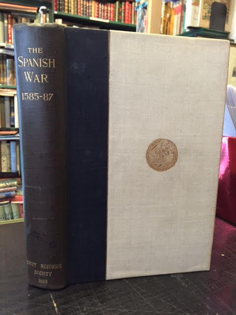 Papers Relating to the Navy During the Spanish Civil War 1585-1587