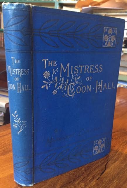 The Mistress of Coon Hall or the Last of the Wybeers
