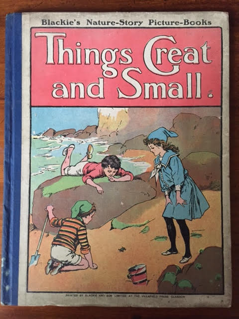 Things Great and Small, Nature Stories and Pictures for Little Folk