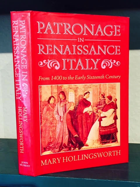 Patronage in Renaissance Italy : From 1400 to the Early 16th Century