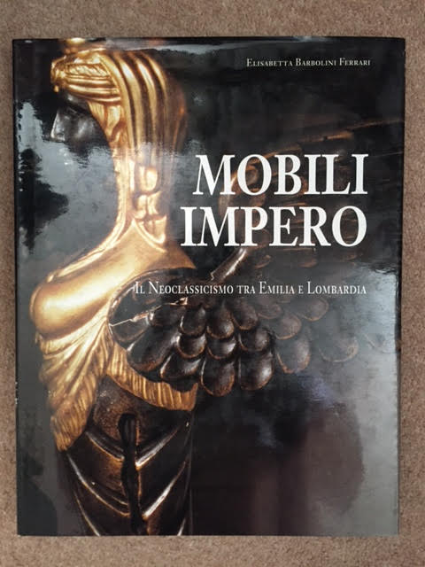 Mobili Impero: Il Neoclassicismo Tra Emilia E Lombardia