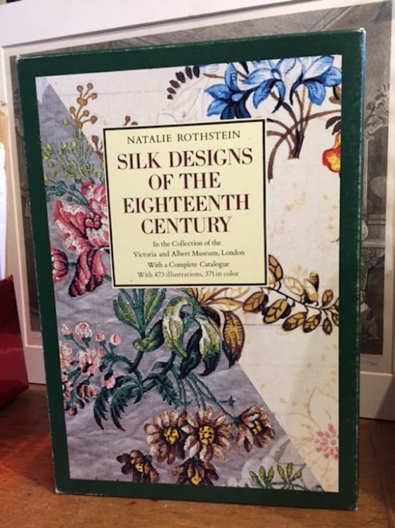 Silk Designs of the Eighteenth Century in the Collection of the Victoria and Albert Museum, London : With a Complete Calalogue