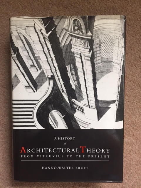 A History of Architectural Theory : From Vitruvius to the Present