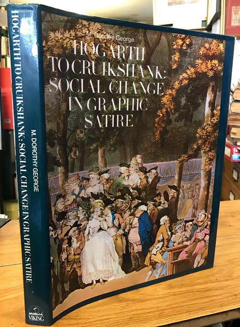 Hogarth to Cruikshank: Social Change in Graphic Satire