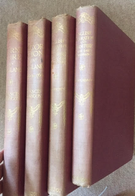 English Decoration and Furniture from 1500- 1820 - 4 volumes - The Library of Decorative Art - 1. English Decoration and Furniture of the Early Renaissance; 2. Decoration in England From 1660-1770; 3. Furniture in England From 1660-1760; 4. English Decoration & Furniture of the Later XVIIIth and Ear