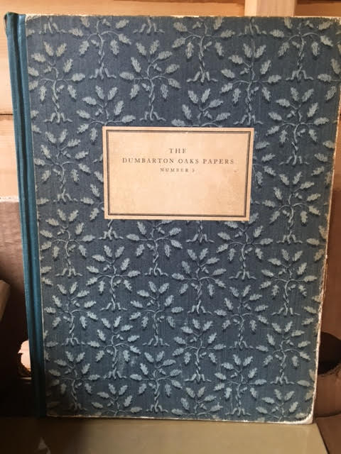 Dumbarton Oaks Papers : Number Three ; Contributions include: Kitzinger: The Horse & Lion Tapestry at Dumbarton Oaks; Anastos: The Alexandrian Origin of the Christian Topography of Cosmas Indicopleustes; Kitzinger: Survey of the Early Christian Town of Stobi and Bloch: Monte Cassino, Byzantium and t