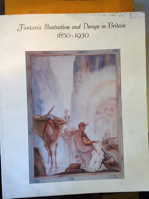 Fantastic Illustration and Design in Britain 1850 - 1930