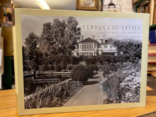 Ferruccio Vitale : Landscape Architect of the Country Place ERA