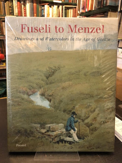 Fuseli to Menzel : Drawings and Watercolors in the Age of Goethe