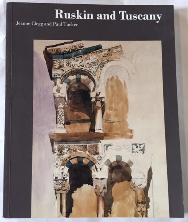 Ruskin and Tuscany