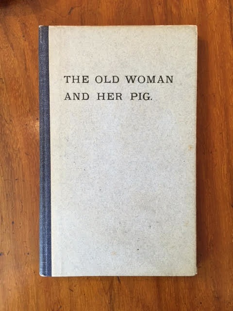 The Old Woman and Her Pig, an Old Story in a New Dress