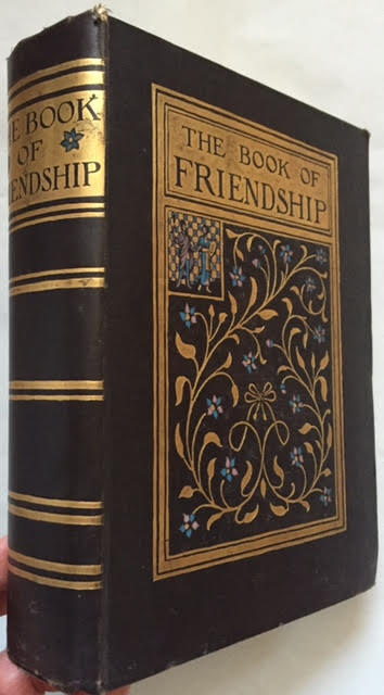The Book of Friendship, Essays Poems Maxims & Prose Passages