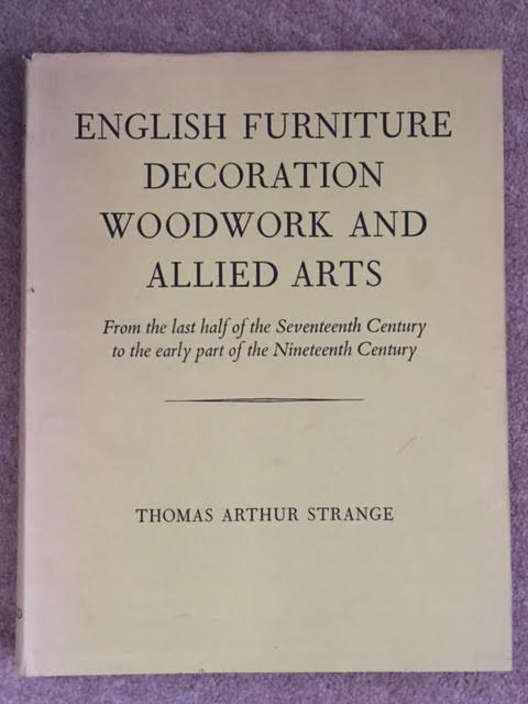 English Furniture Decoration Woodwork and Allied Arts from the Last Half of the 17th Century to the Early Part of the 19th Century