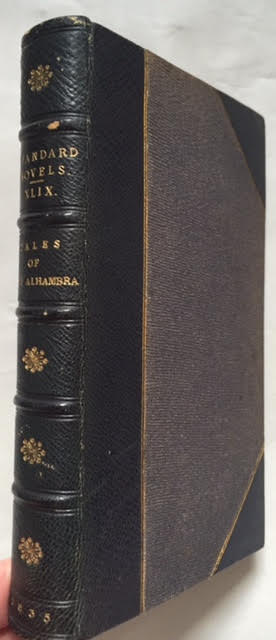 Standard Novels No XLIX. Tales of the Alhambra, the Last of the Abencerages, the Involuntary Prophet [Bentley Standard Novels]