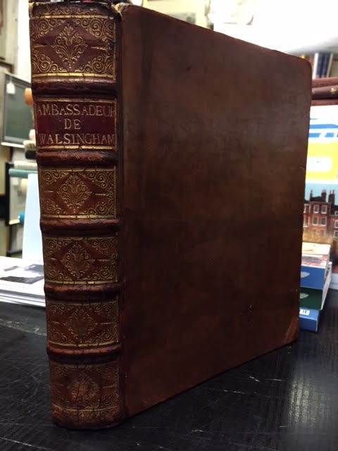 Memoires et Instructions Pour Les Ambassadeurs, Ou Lettres et Negotiations De Walsingham, Ministre & Secretaire D'etat, Sous Elisabeth Reine D'angleterre