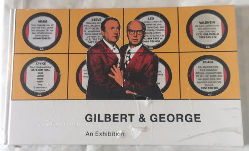 Gilbert and George: An Exhibition