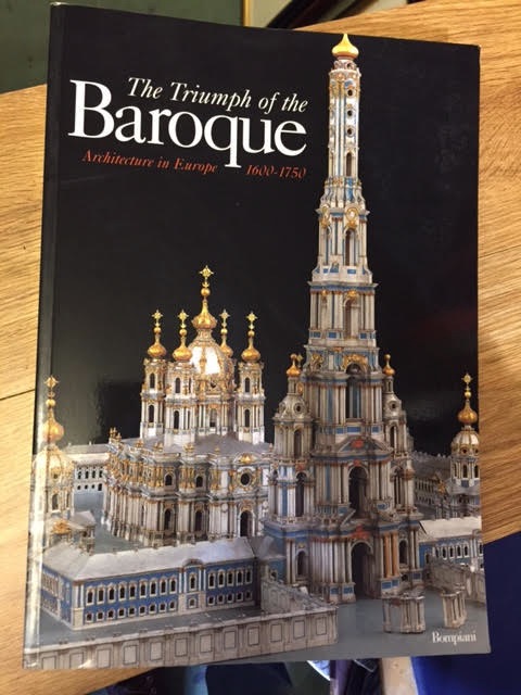 The Triumph of the Baroque - Architecture in Europe 1600 - 1750