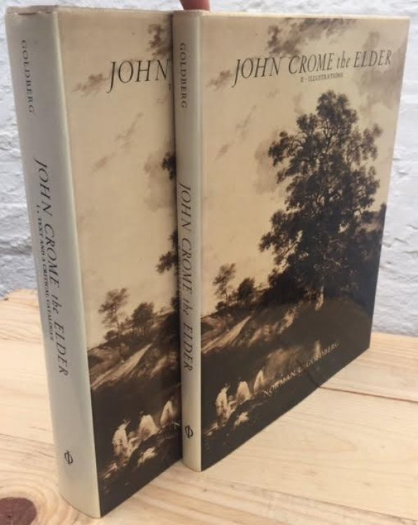 John Crome the Elder ; 2 Volumes i. text and a critical catalogue ii. illustrations