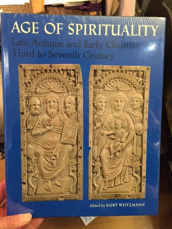 Age of Spirituality: Late Antique and Early Christian Art, Third to Seventh Century Catalogue of the Exhibition at the Metropolitan Museum of Art, November 19, 1977, through February 12, 1978