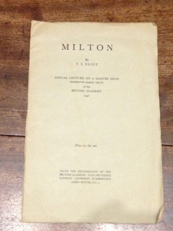 Milton: Annual Lecture On A Master Mind. Henriette Hertz Trust of the British Academy