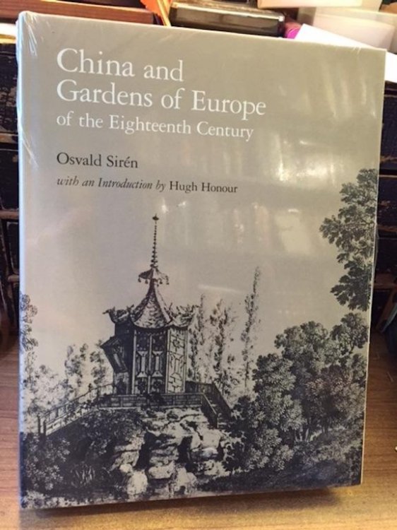 China and Gardens of Europe of the Eighteenth Century (Dumbarton Oaks Reprints and Facsimiles in Landscape Architecture Ser., No. 1)