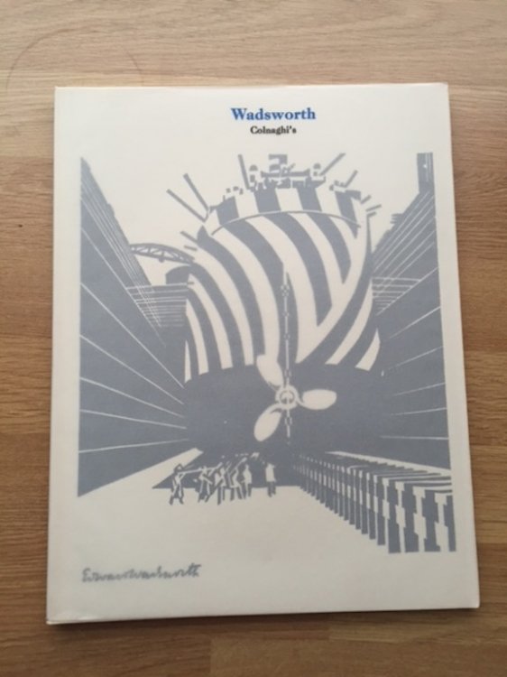 Edward Wadsworth 1889 - 1949 - Paintings Drawings and Prints [ Colnaghi's ]