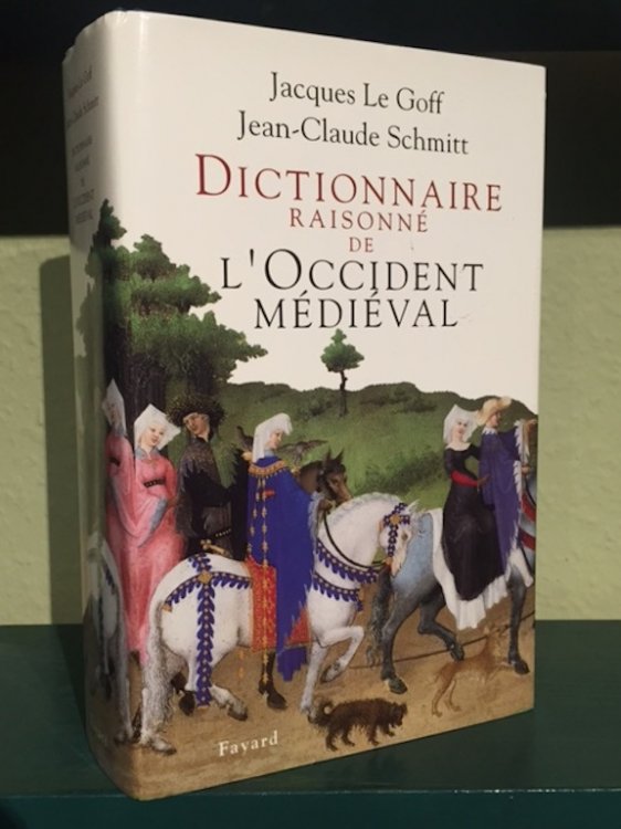 Dictionnaire Raisonne de L'Occident Medieval