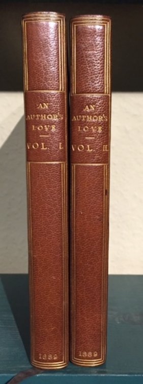 An Author's Love: Being the Unpublished Letters of Prosper Merimee's 'Inconnue'. In 2 volumes