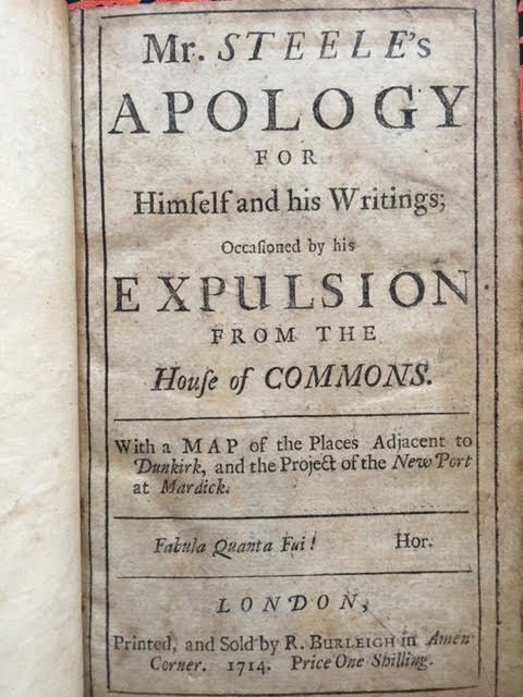 Mr. Steele's Apology For Himself and His Writings Occasioned By His Expulsion From the House of Commons.