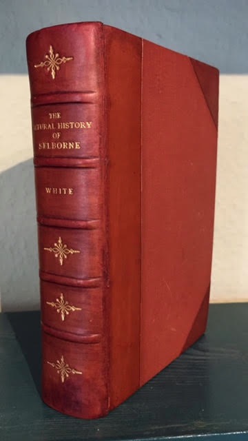 The Natural History of Selborne. With Observations on Various Parts of Nature; and The Naturalist's Calendar