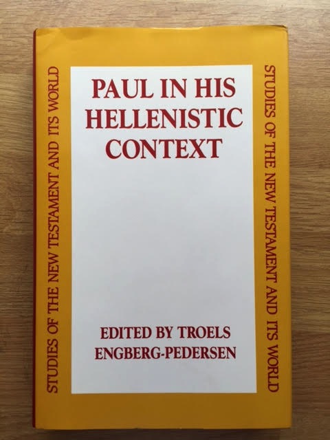 Paul In His Hellenistic Context. Studies of the New Testament and Its World Series