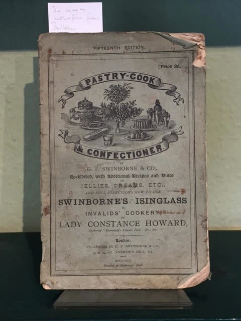 Pastry-Cook and Confectioner. A Handy Guide on What to Buy; With Recipes and Hints for Preparing All Kinds of Puddings, Pies, Jellies, Etc., Together With Advice as to the Description and Qualities of Articles to be Used