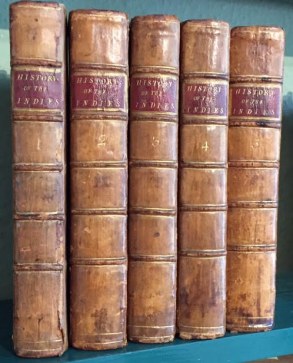A Philosophical and Political History of the Settlements and Trade of the Europeans in the East and West Indies. In five volumes