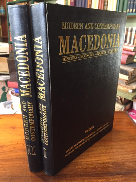 Modern and Contemporary Macedonia: History, Economy, Society, Culture. Volume I: Macedonia Under Ottoman Rule. Volume II: Macedonia Between Liberation and the Present Day. In two volumes complete