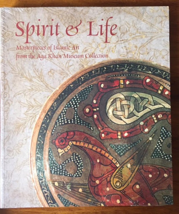 Spirit and Life: Masterpieces of Islamic Art From the Aga Khan Museum Collection